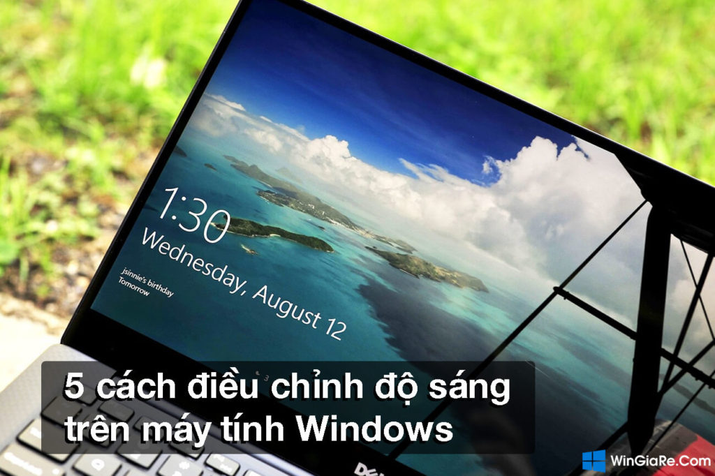 5 cách điều chỉnh độ sáng của màn hình trên Windows 10 cực đơn giản 1