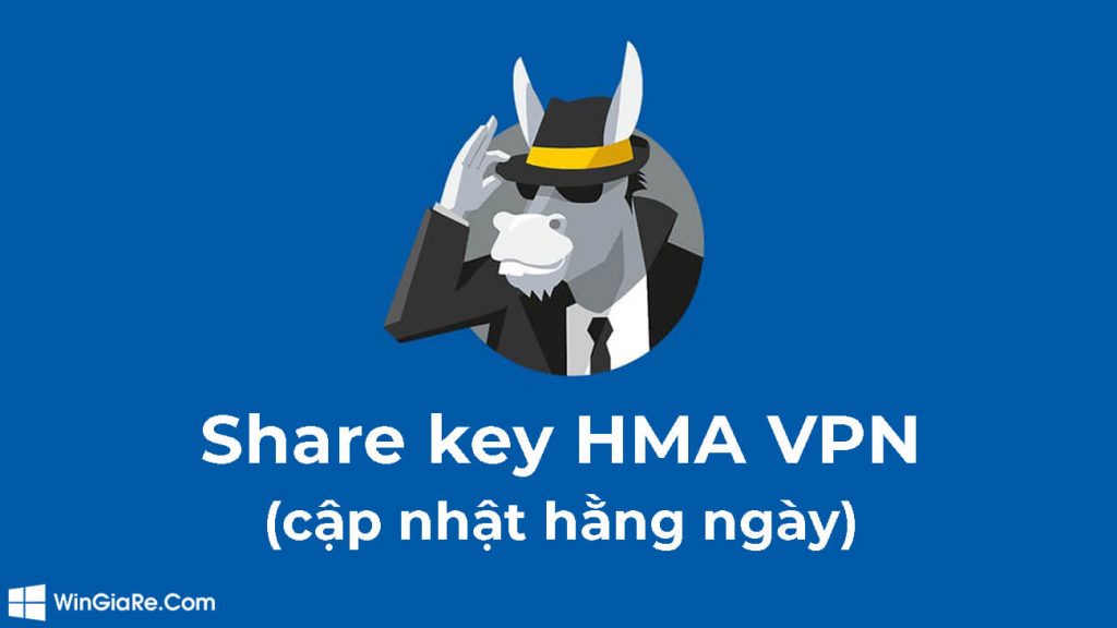 Share Key HMA Pro VPN miễn phí cập nhật mới nhất hiện nay. 1