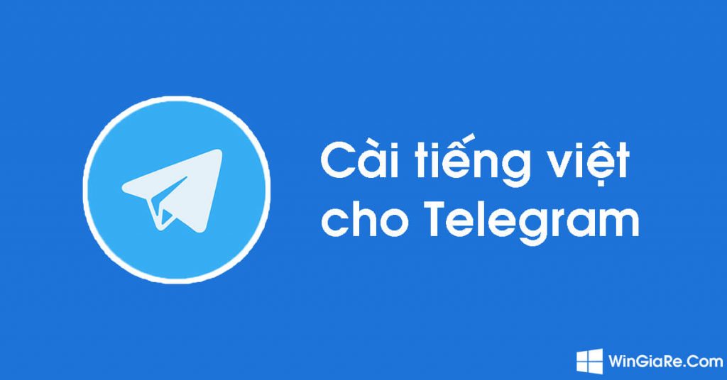 Thủ thuật cấu hình cài đặt tiếng Việt cho Telegram cực nhanh 1