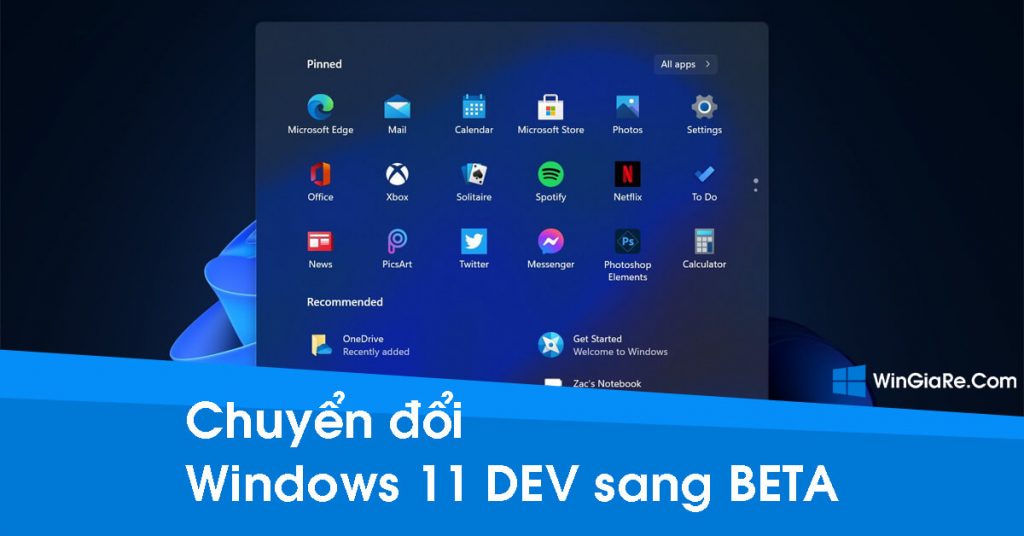 Cách chuyển Windows 11 Dev sang Beta đơn giản không cần cài lại Win 1