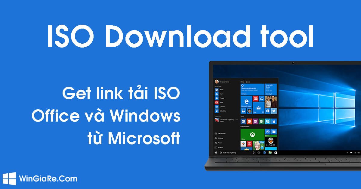 Iso Download Tool - Get Link Tải Windows, Office Gốc Từ Microsoft