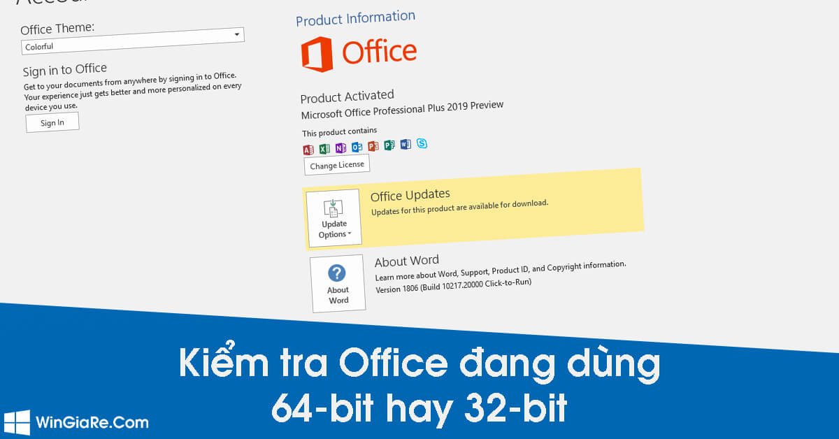 Cách kiểm tra Microsoft Office của bạn là phiên bản 32-bit hay 64-bit - WinGiaRe.Com