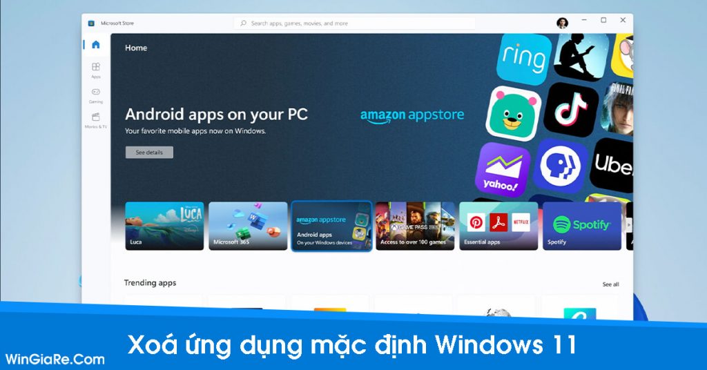 Hướng dẫn bạn cách gỡ bỏ ứng dụng mặc định trong Windows 11 1