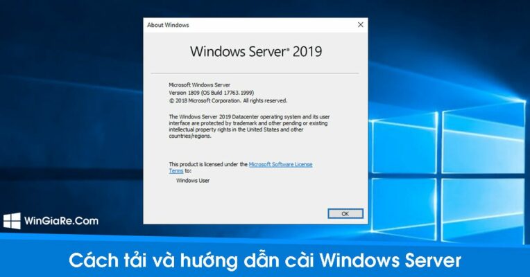 Cách tải file ISO và hướng dẫn cài Windows Server 2016, 2019, 2022 10