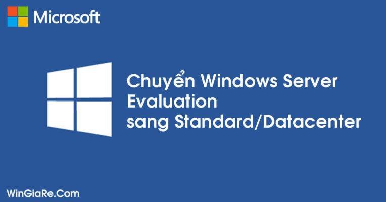Cách chuyển Windows Server 2019 Evaluation sang Standard/Datacenter 12