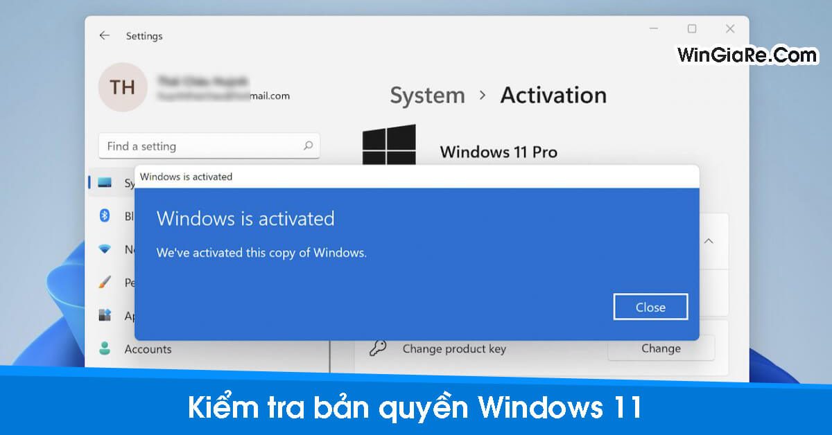Cách kiểm tra máy tính Windows 11 đã kích hoạt bản quyền chưa - WinGiaRe.Com