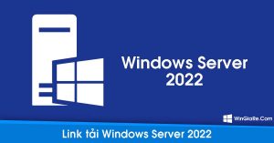 Cập nhật link tải Windows Server 2022 (InsiderPreview) mới nhất 14
