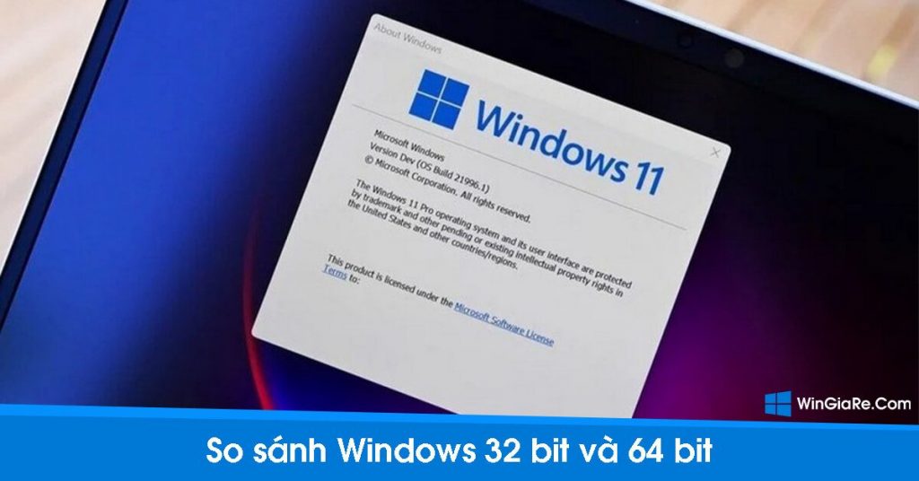 So sánh sự khác nhau giữa Windows 32-bit và 64-bit 1