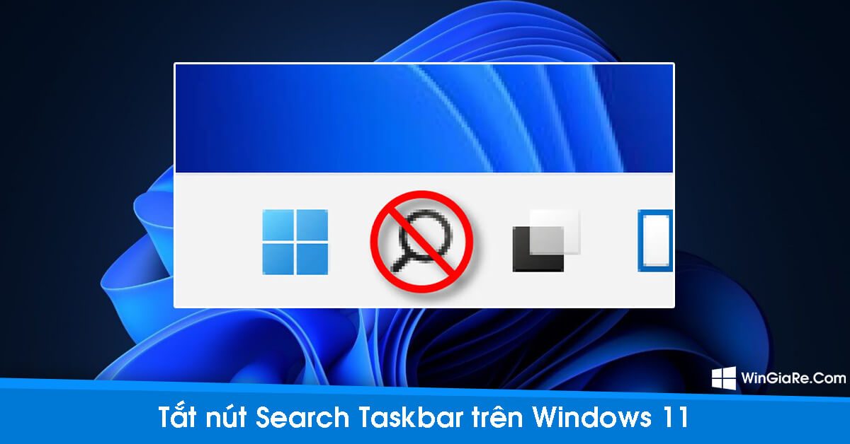 Chi tiết cách bật / tắt nút Search trên thanh Taskbar Windows 11 1