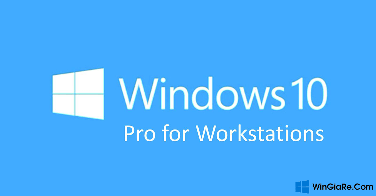 Mua Key bản quyền Windows 10 Pro for Workstations chính hãng