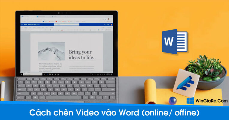 Hướng dẫn cách chèn Video Online và Offline vào Word nhanh chóng 5