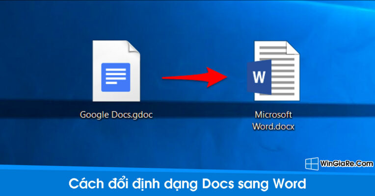 Cách chuyển đổi định dạng File giữa Google Docs và MS Word 1