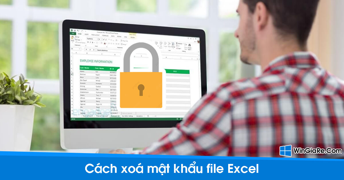 Hướng dẫn xóa mật khẩu và bẻ mật khẩu trong bảng tính Excel