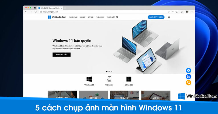 Chia sẻ 5 cách chụp màn hình máy tính Windows 11 nhanh nhất 2