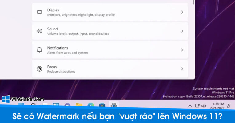 Windows 11 sẽ có Watermark nếu máy không đủ cấu hình cài đặt 10