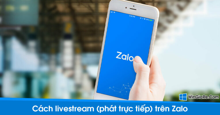 Hướng dẫn cách live stream trên Zalo đơn giản nhất 1