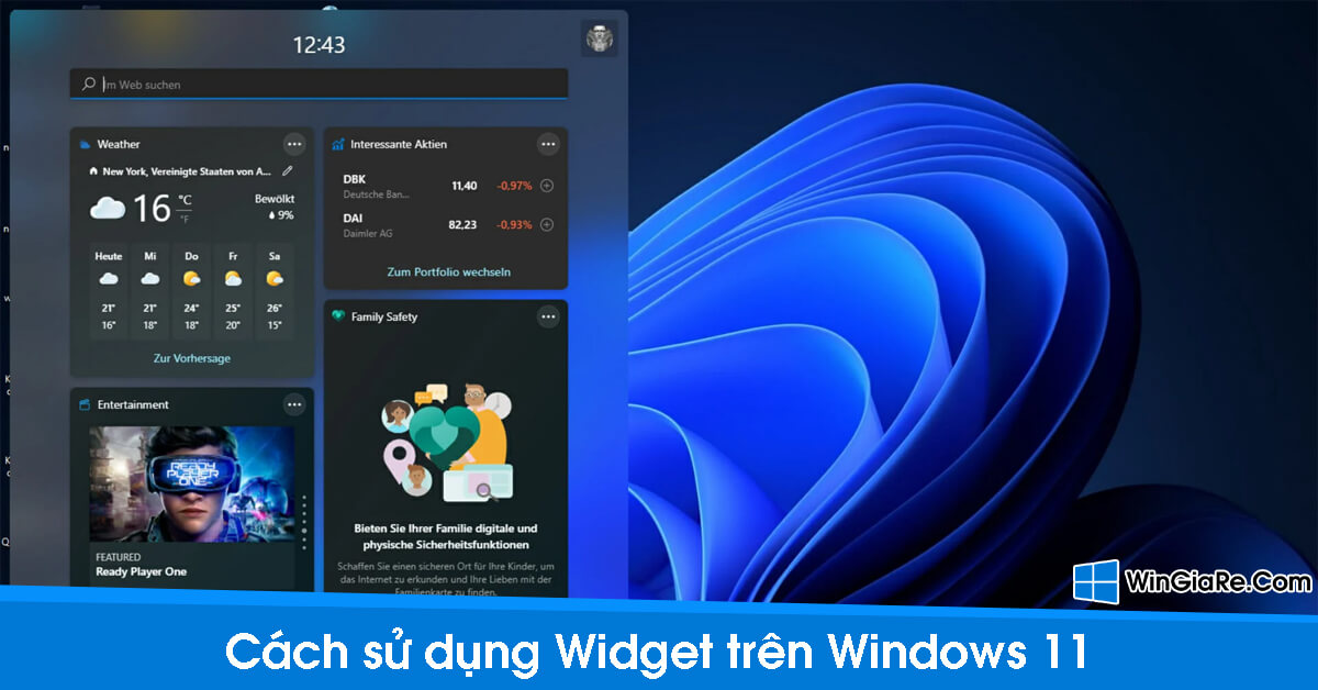 Cách quản lý thêm, xoá tiện ích Widget trên Windows 11 11