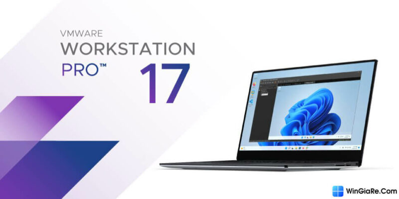 VMware Workstation 17 Pro là gì?