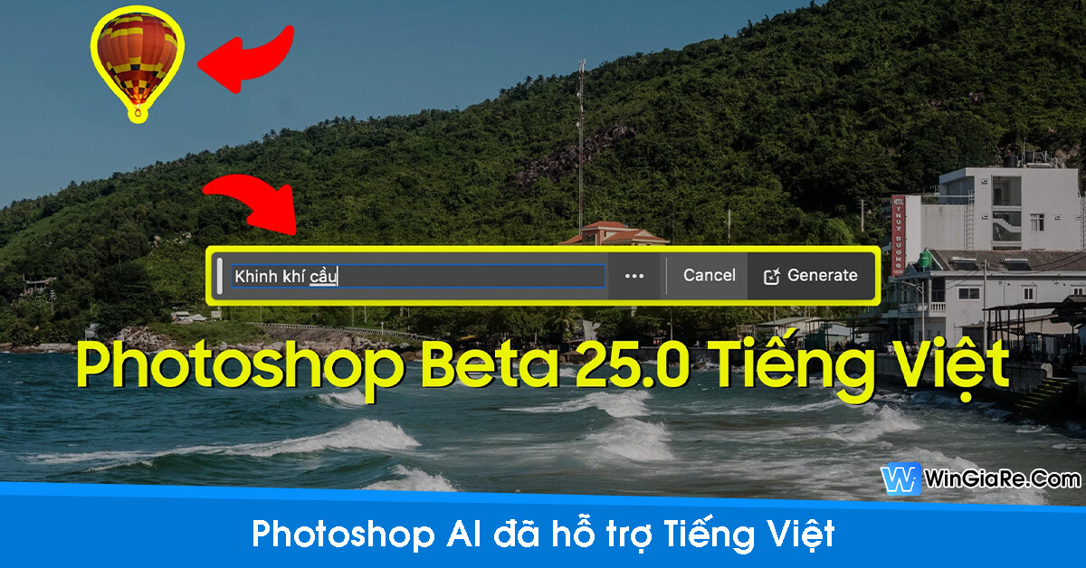 Đã có thể dùng AI tiếng việt trong Photoshop AI Beta 16